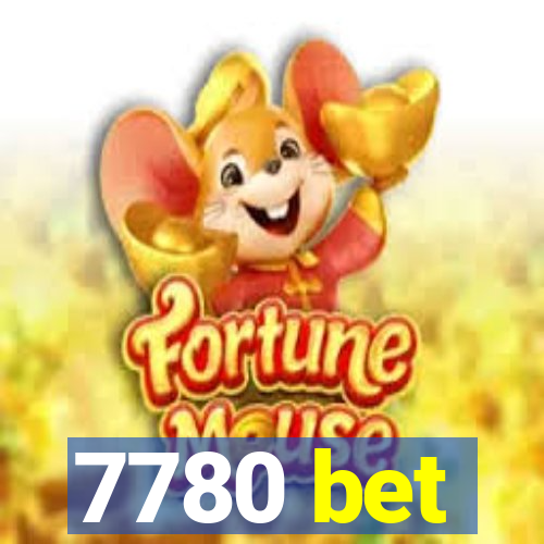 7780 bet